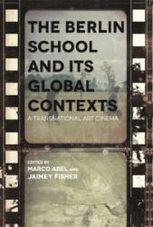 Abel the Berlin School and its Global Contexts