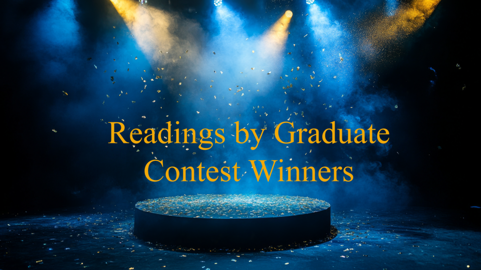 A spotlight-lit stage with blue and gold lighting and falling confetti, displaying the words ‘Readings by Graduate Contest Winners’ in large gold lettering.