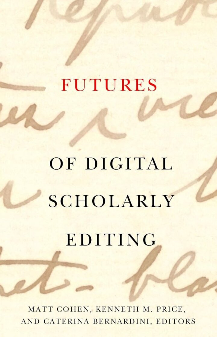 Futures of Digital Scholarly Editing